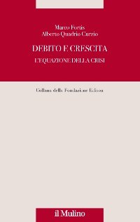 Debito e crescita. L'equazione della crisi 