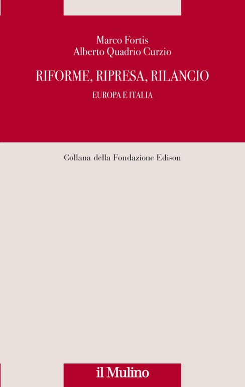 Riforme, ripresa, rilancio. Europa e Italia 