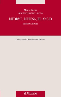 Riforme, ripresa, rilancio. Europa e Italia 