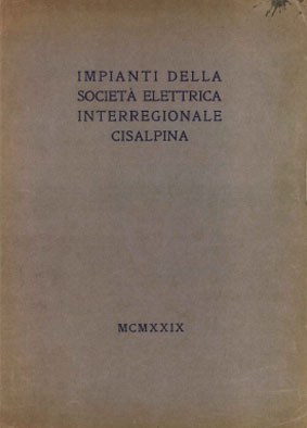 Impianti della Società Elettrica Interregionale Cisalpina