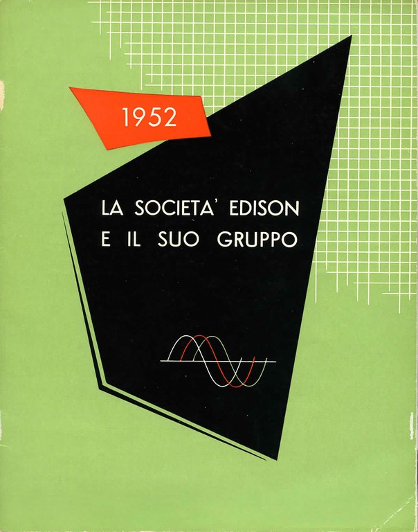 La società Edison e il suo gruppo nel 1952