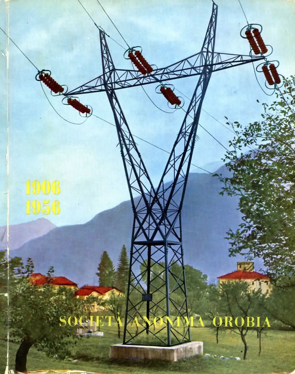 Società Anonima Orobia 1906 - 1956