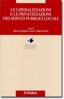 Le liberalizzazioni e le privatizzazioni dei servizi pubblici locali