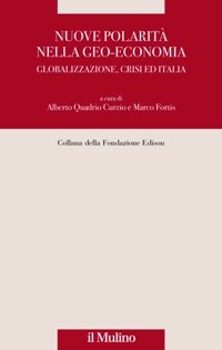 Nuove polarità nella geo-economia. Globalizzazione, crisi ed Italia