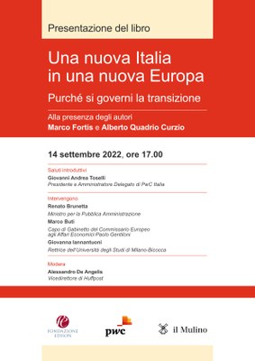 EVENTO SOLO ONLINE - Presentazione "Una nuova Italia in una nuova Europa. Purché si governi la transizione". 
