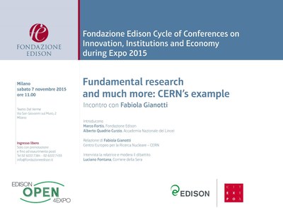 Expo 2015 Cycle of Conferences - FABIOLA GIANOTTI - "Fundamental research and much more: CERN's example"